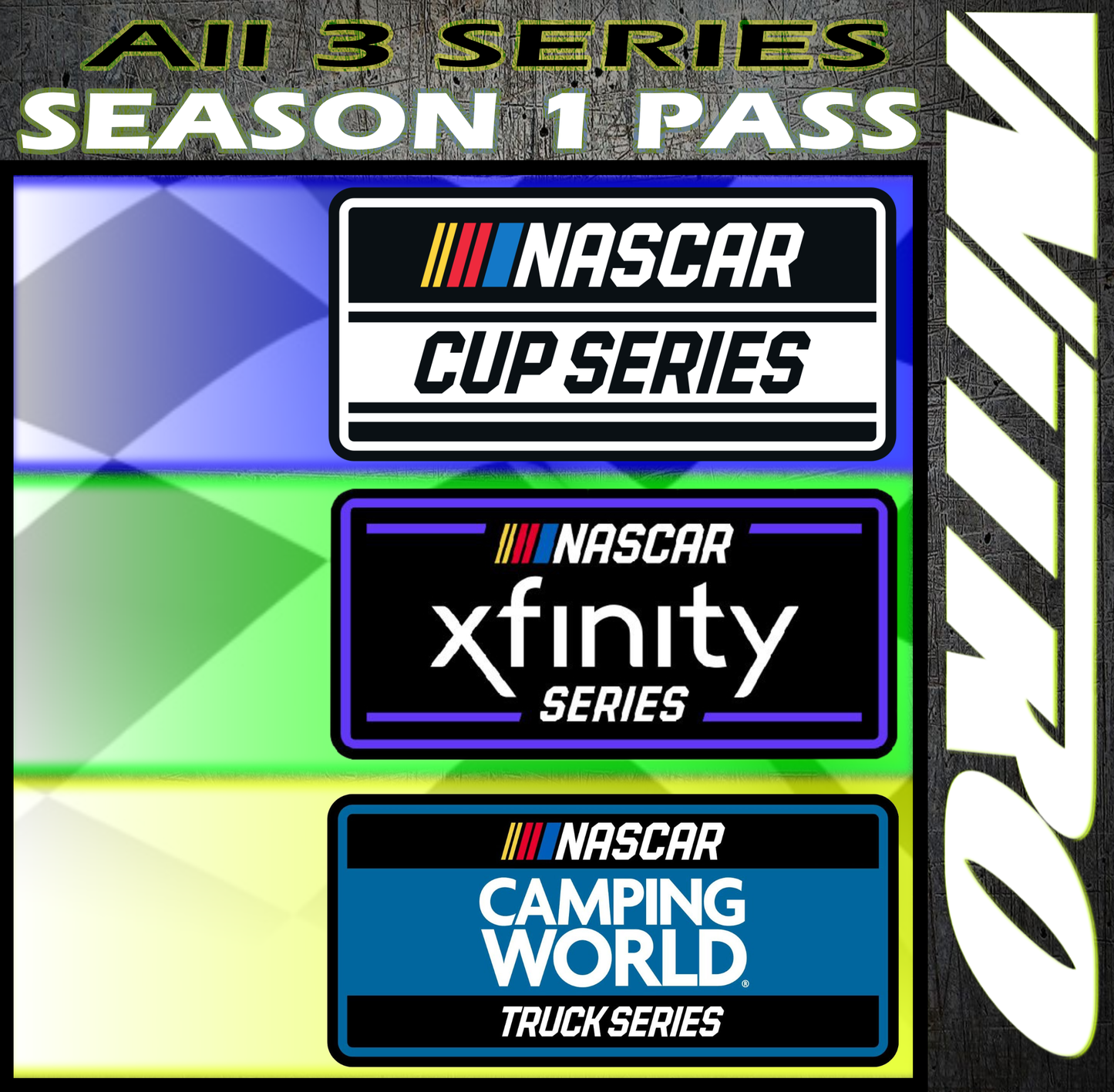 2023-24 Season 1 ALL 3 SERIES NASCAR SEASON PASS
